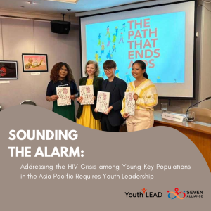 Read more about the article Sounding the Alarm: Addressing the HIV Crisis among Young Key Populations in the Asia Pacific Requires Youth Leadership